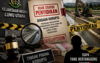 Terendus Indikasi Kuat, Dugaan Korupsi Program Irigasi Luwu Utara Resmi Naik ke Penyidikan