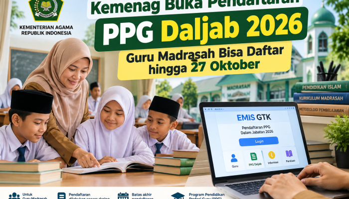 Kemenag Buka Pendaftaran PPG Daljab 2026, Guru Madrasah Bisa Daftar hingga 27 Oktober